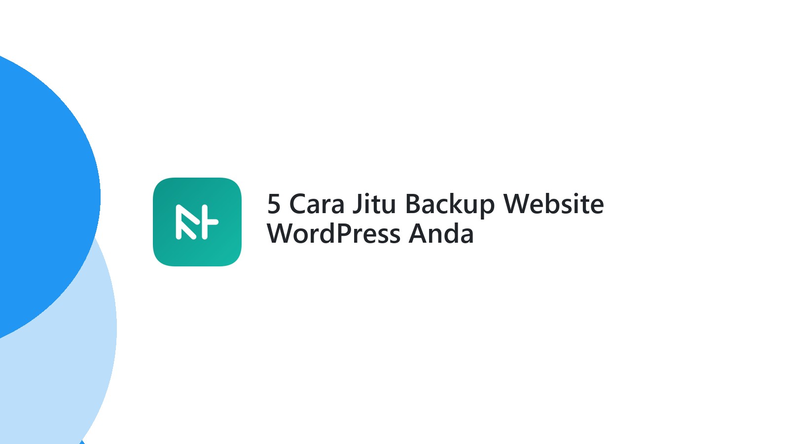 5 Cara Jitu Backup Website WordPress Anda
