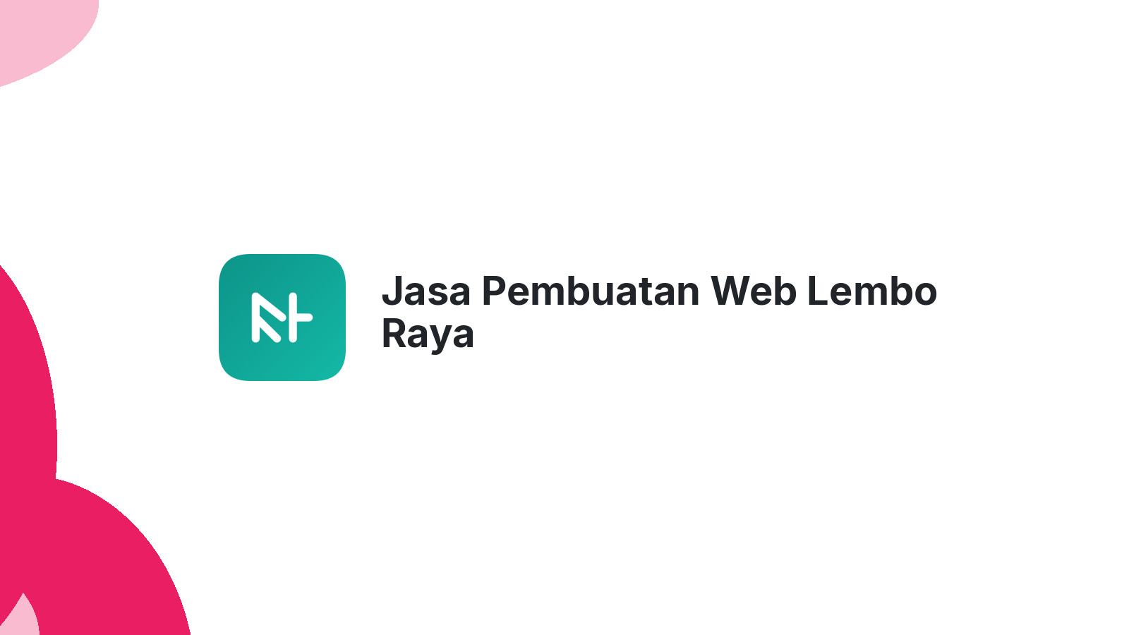 Jasa Pembuatan Web Lembo Raya