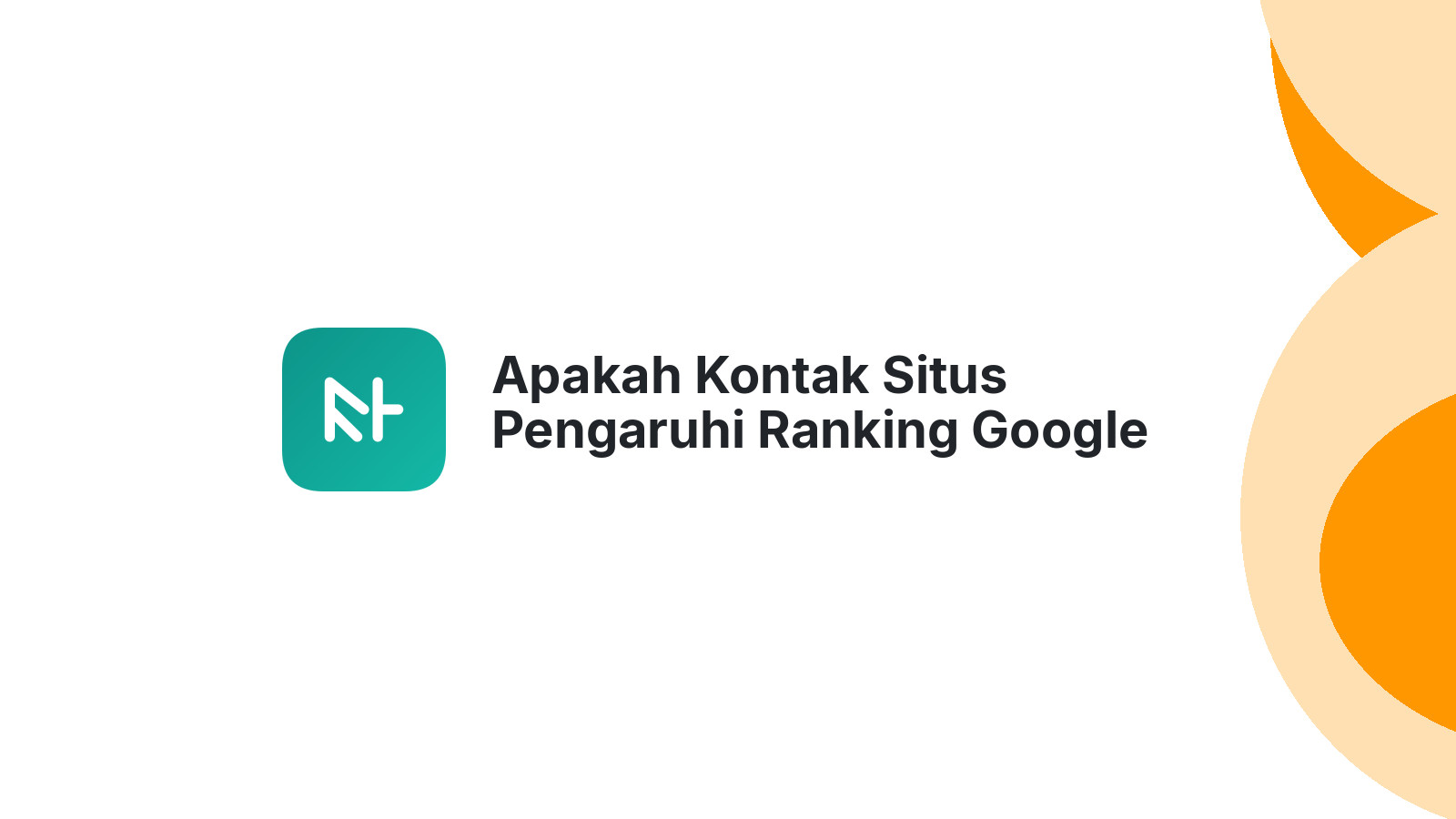 Apakah Kontak Situs Pengaruhi Ranking Google