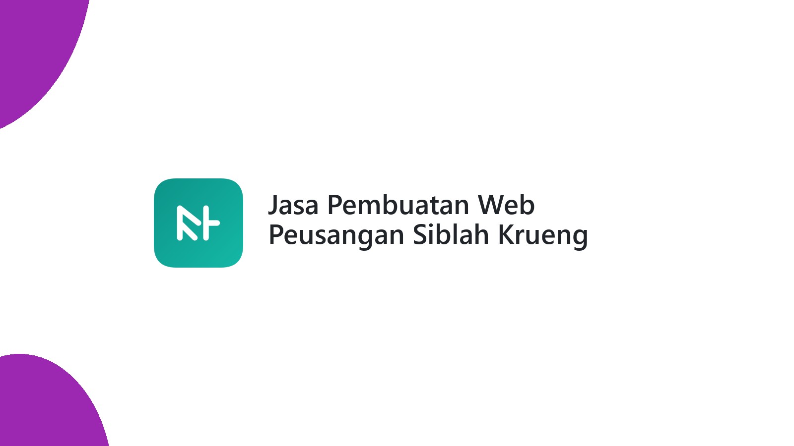 Jasa Pembuatan Web Peusangan Siblah Krueng