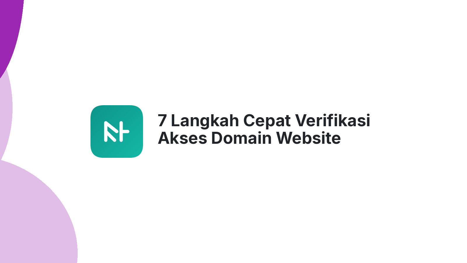 7 Langkah Cepat Verifikasi Akses Domain Website Reseller