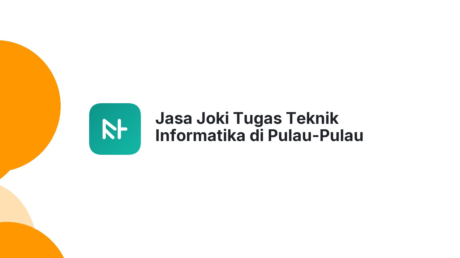 Jasa Joki Tugas Teknik Informatika di Pulau-Pulau Batu