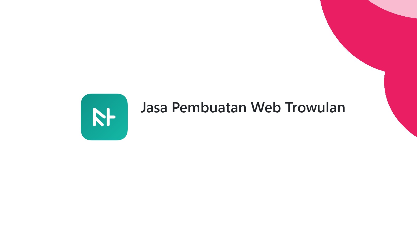 Jasa Pembuatan Web Trowulan