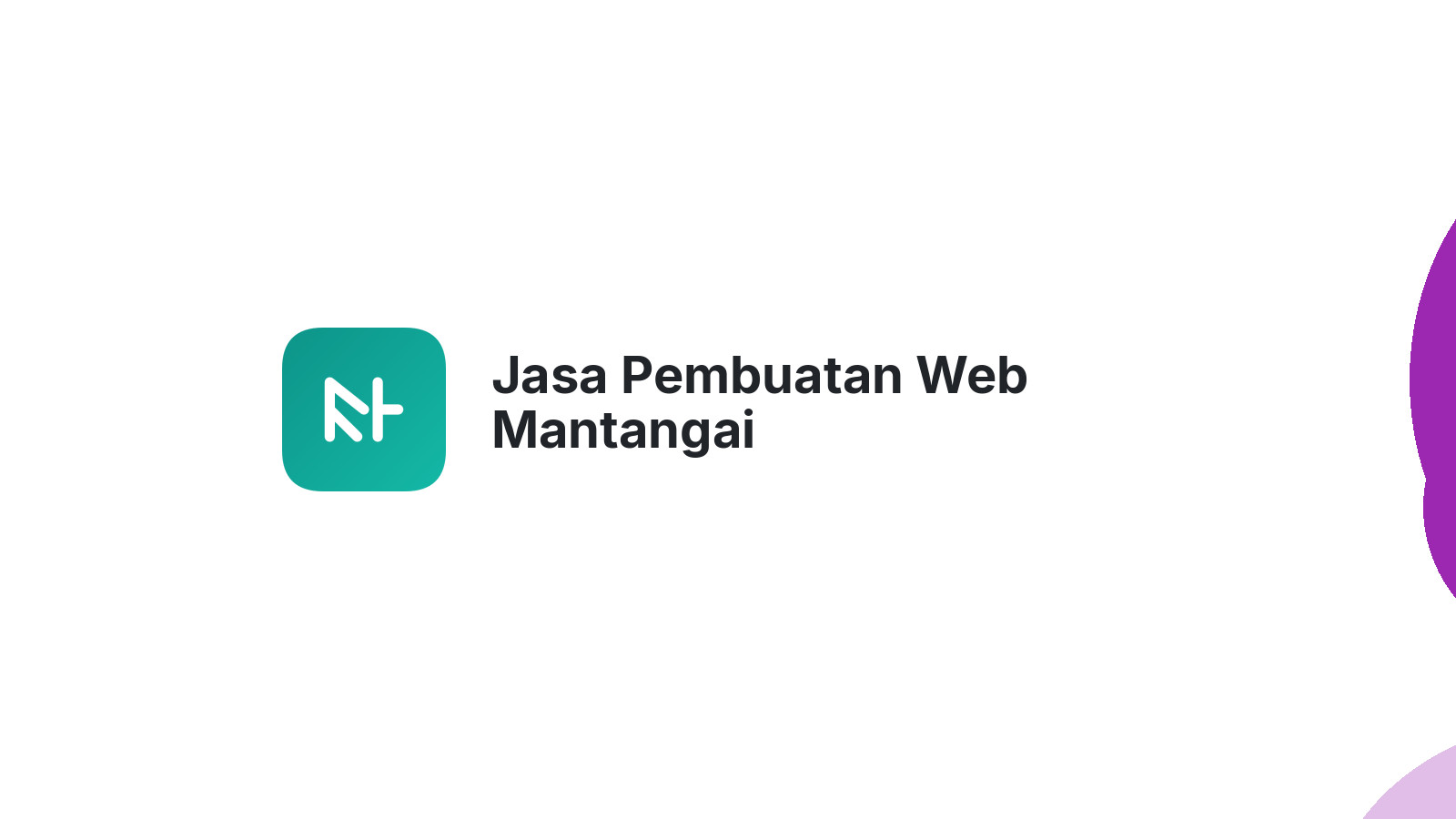Jasa Pembuatan Web Mantangai