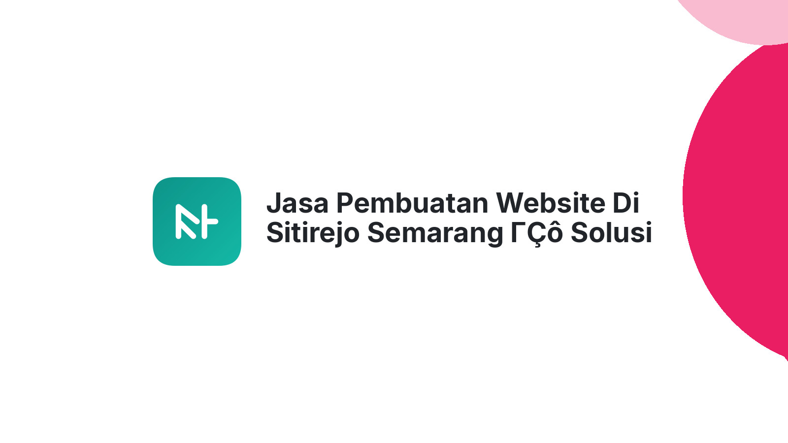 Jasa Pembuatan Website Di Sitirejo Semarang ΓÇô Solusi Digital Bisnis Lokal