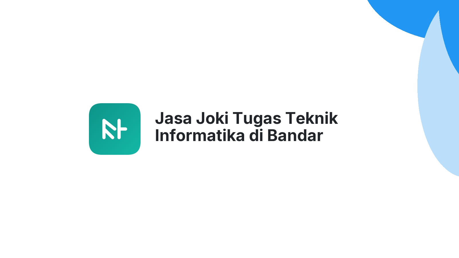 Jasa Joki Tugas Teknik Informatika di Bandar Seikijang