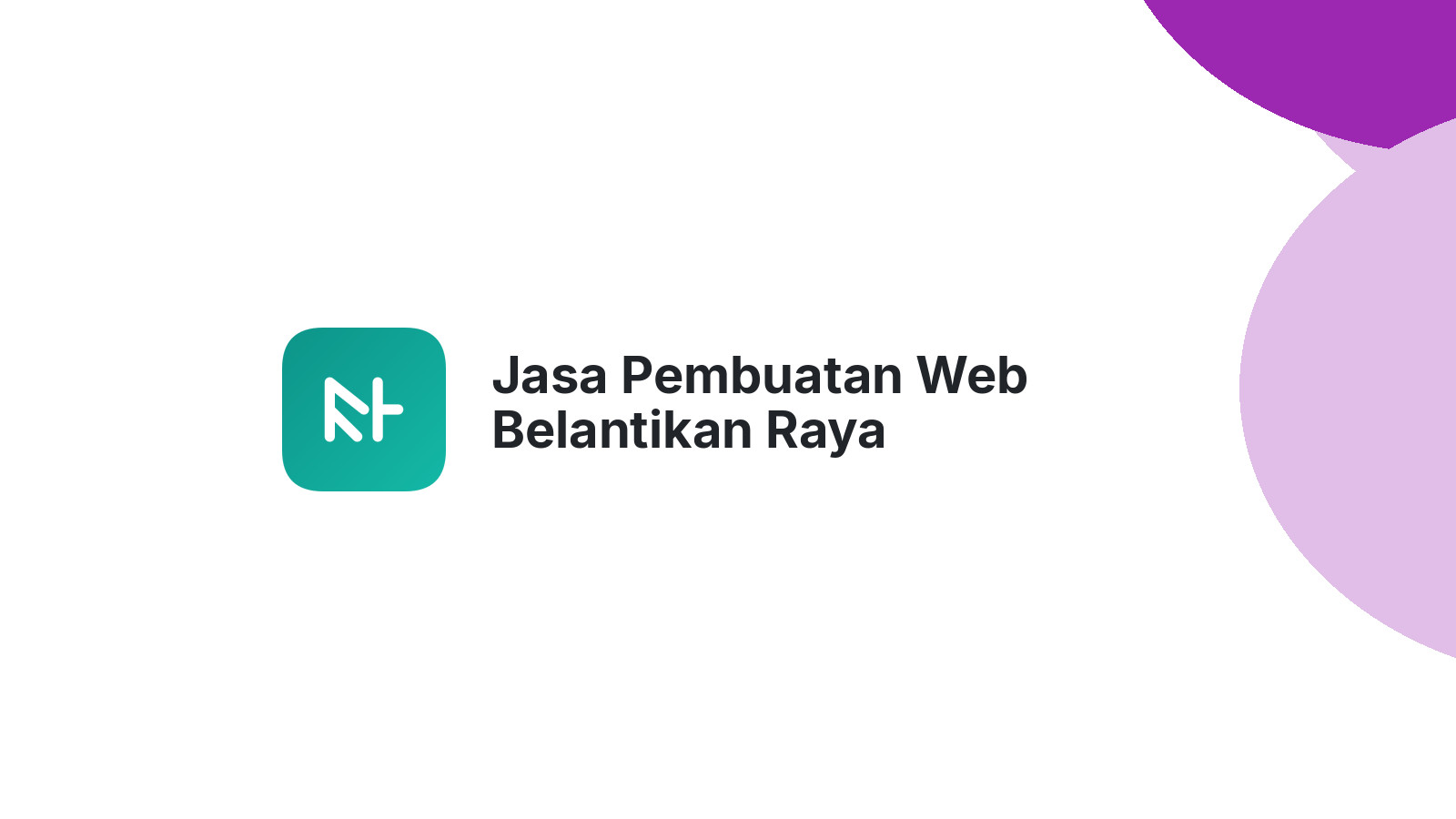 Jasa Pembuatan Web Belantikan Raya