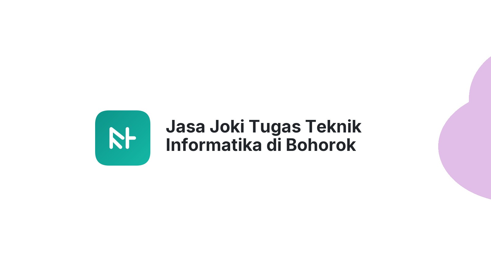 Jasa Joki Tugas Teknik Informatika di Bohorok