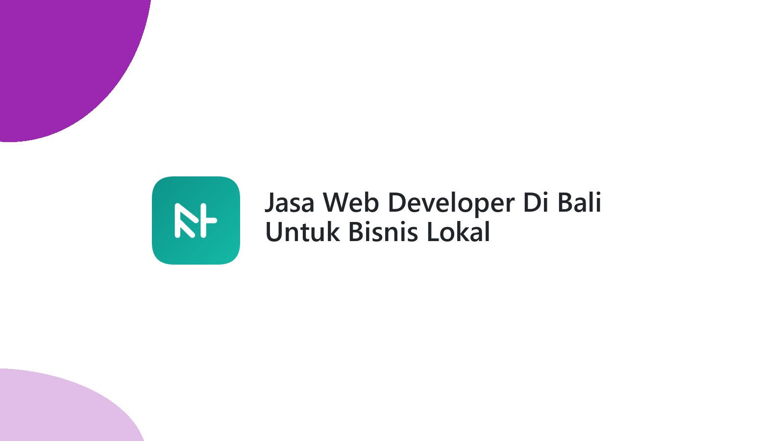 Jasa Web Developer Di Bali Untuk Bisnis Lokal