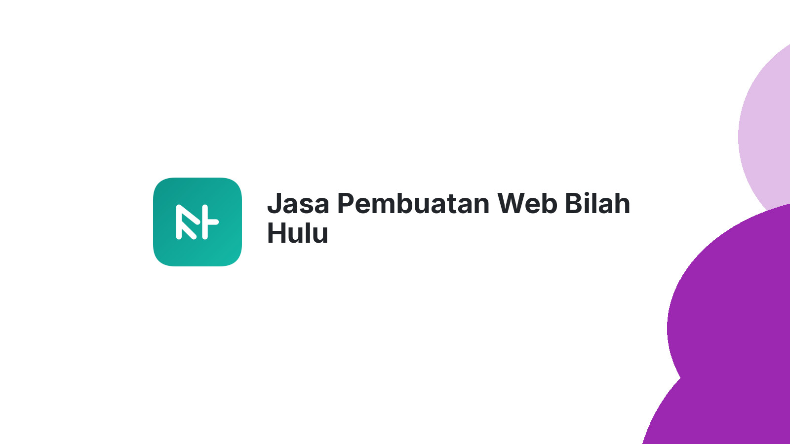 Jasa Pembuatan Web Bilah Hulu