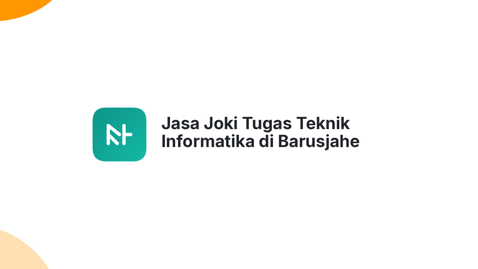 Jasa Joki Tugas Teknik Informatika di Barusjahe