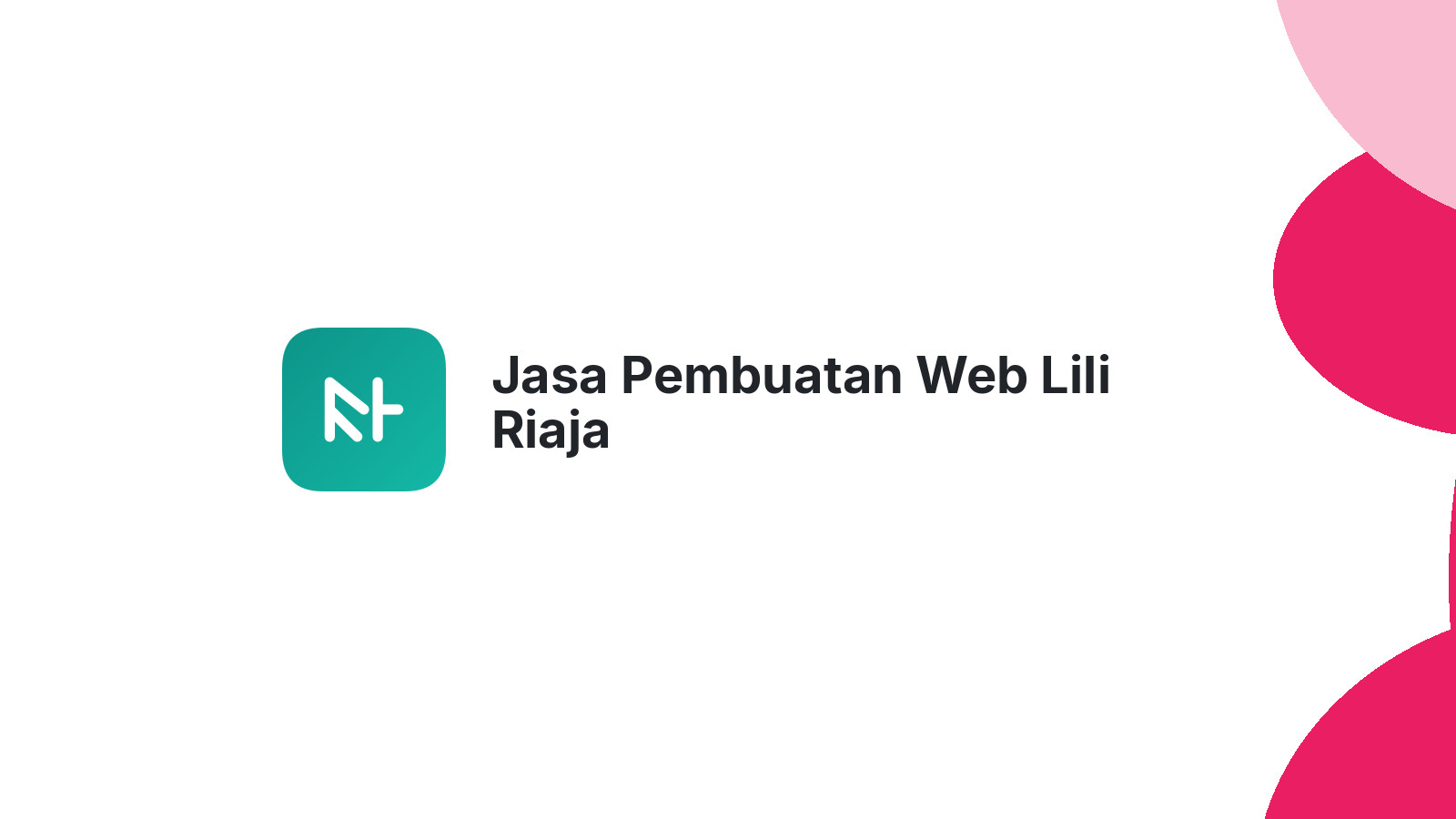 Jasa Pembuatan Web Lili Riaja