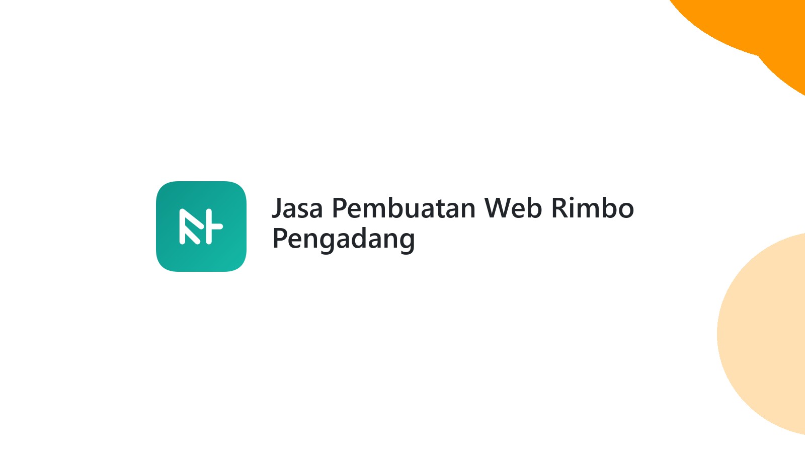 Jasa Pembuatan Web Rimbo Pengadang