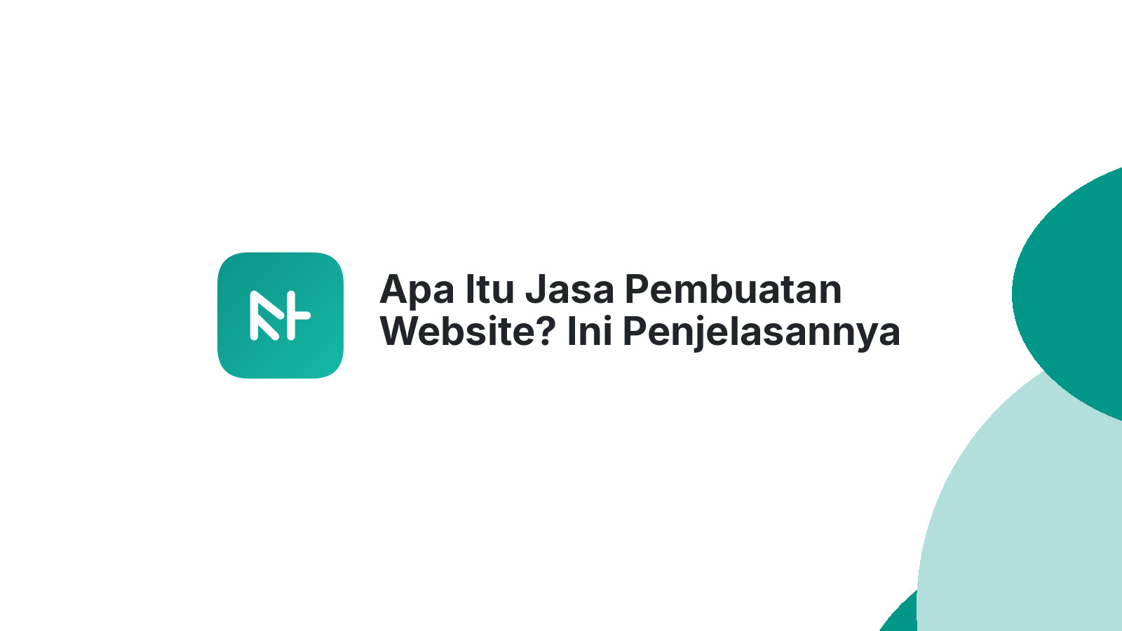 Apa Itu Jasa Pembuatan Website? Ini Penjelasannya