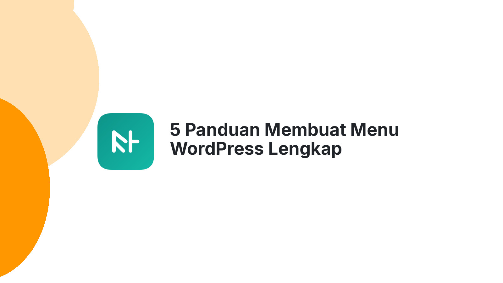 5 Panduan Membuat Menu WordPress Lengkap
