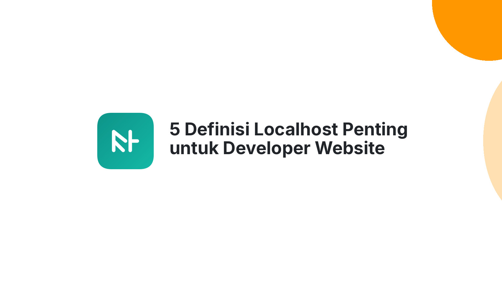 5 Definisi Localhost Penting untuk Developer Website