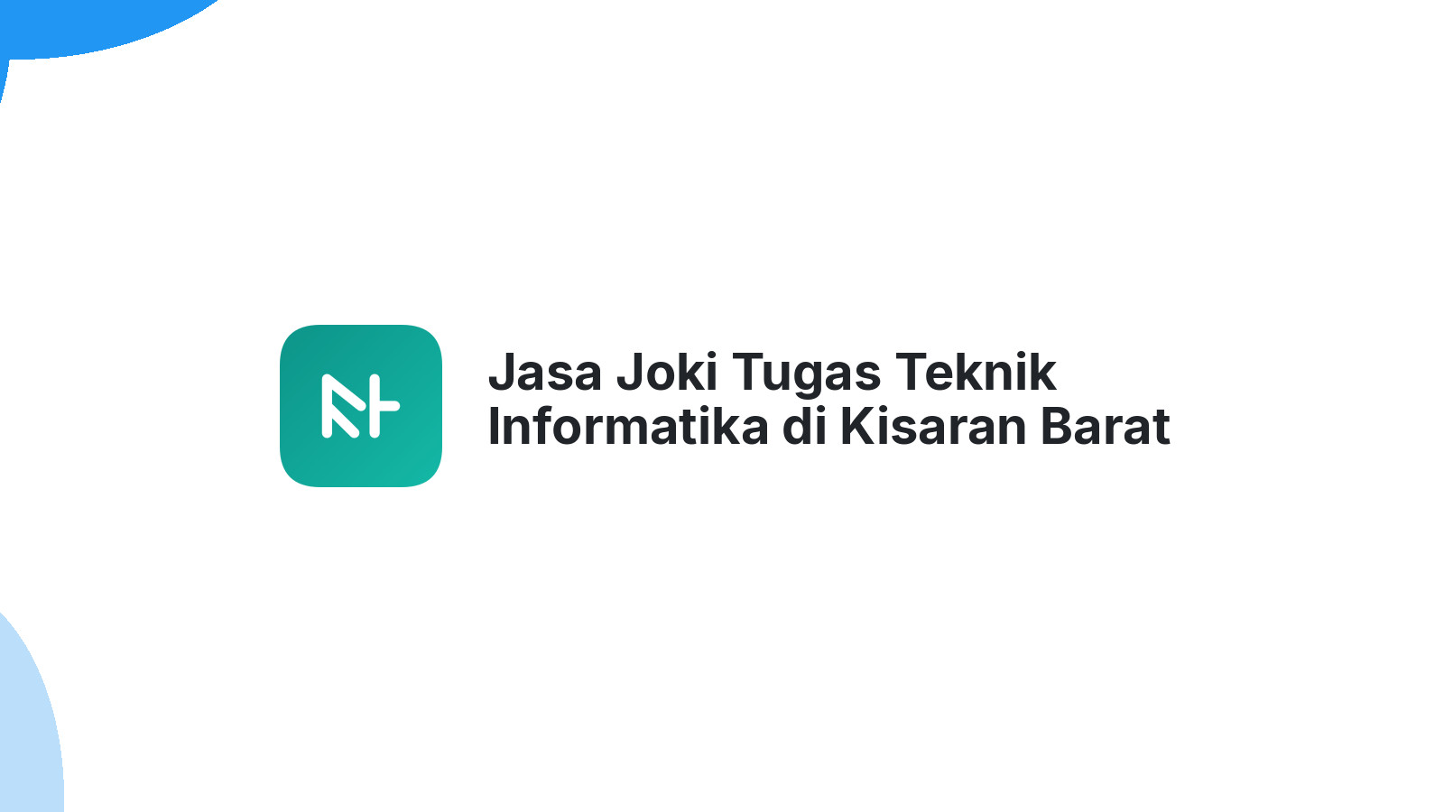 Jasa Joki Tugas Teknik Informatika di Kisaran Barat