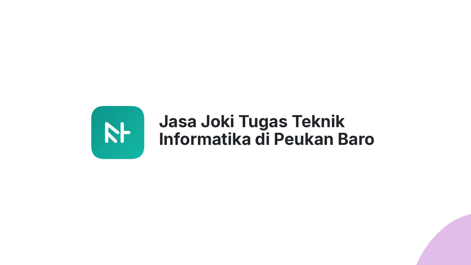 Jasa Joki Tugas Teknik Informatika di Peukan Baro