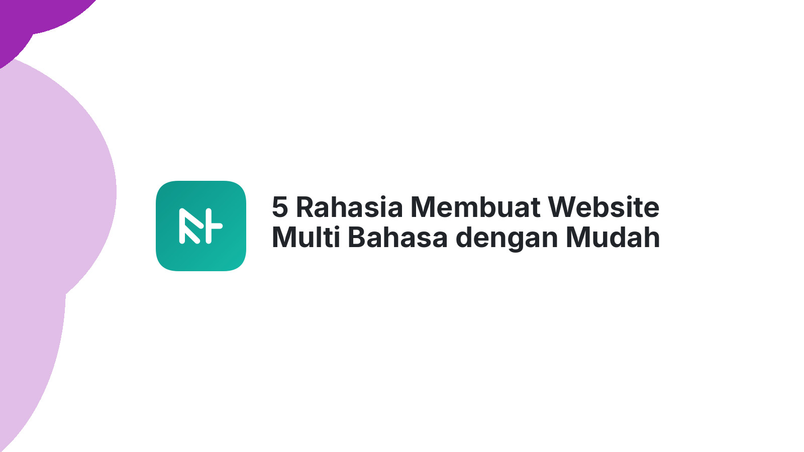 5 Rahasia Membuat Website Multi Bahasa dengan Mudah