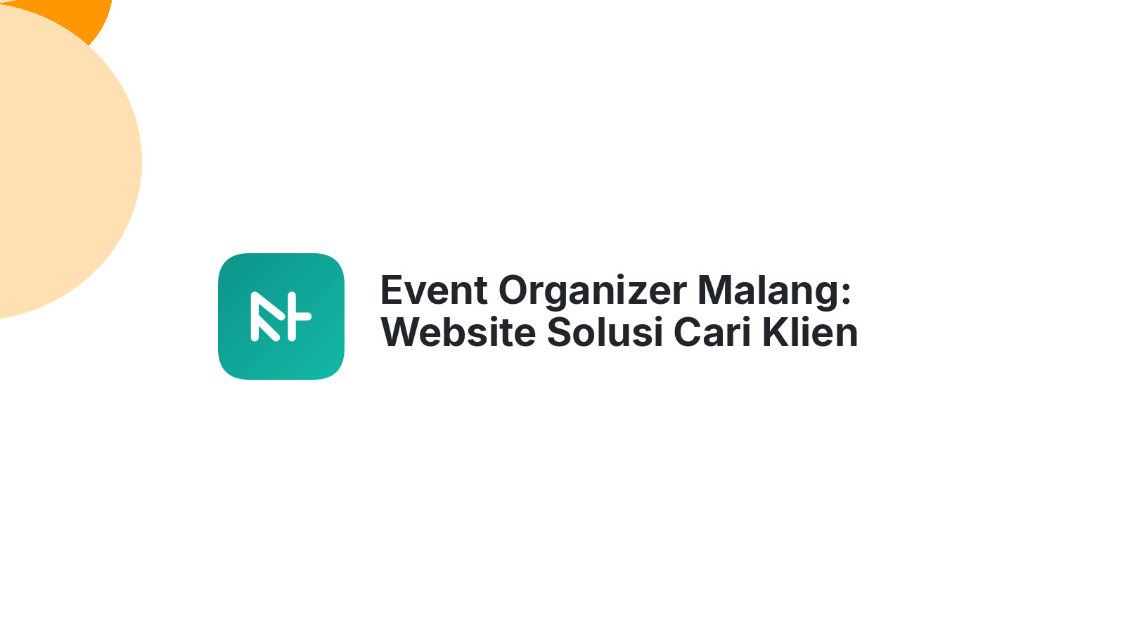 Event Organizer Malang: Website Solusi Cari Klien 2026