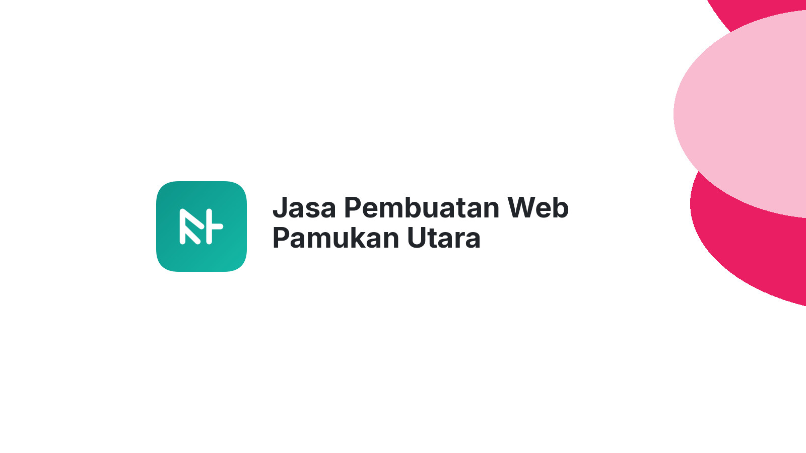 Jasa Pembuatan Web Pamukan Utara