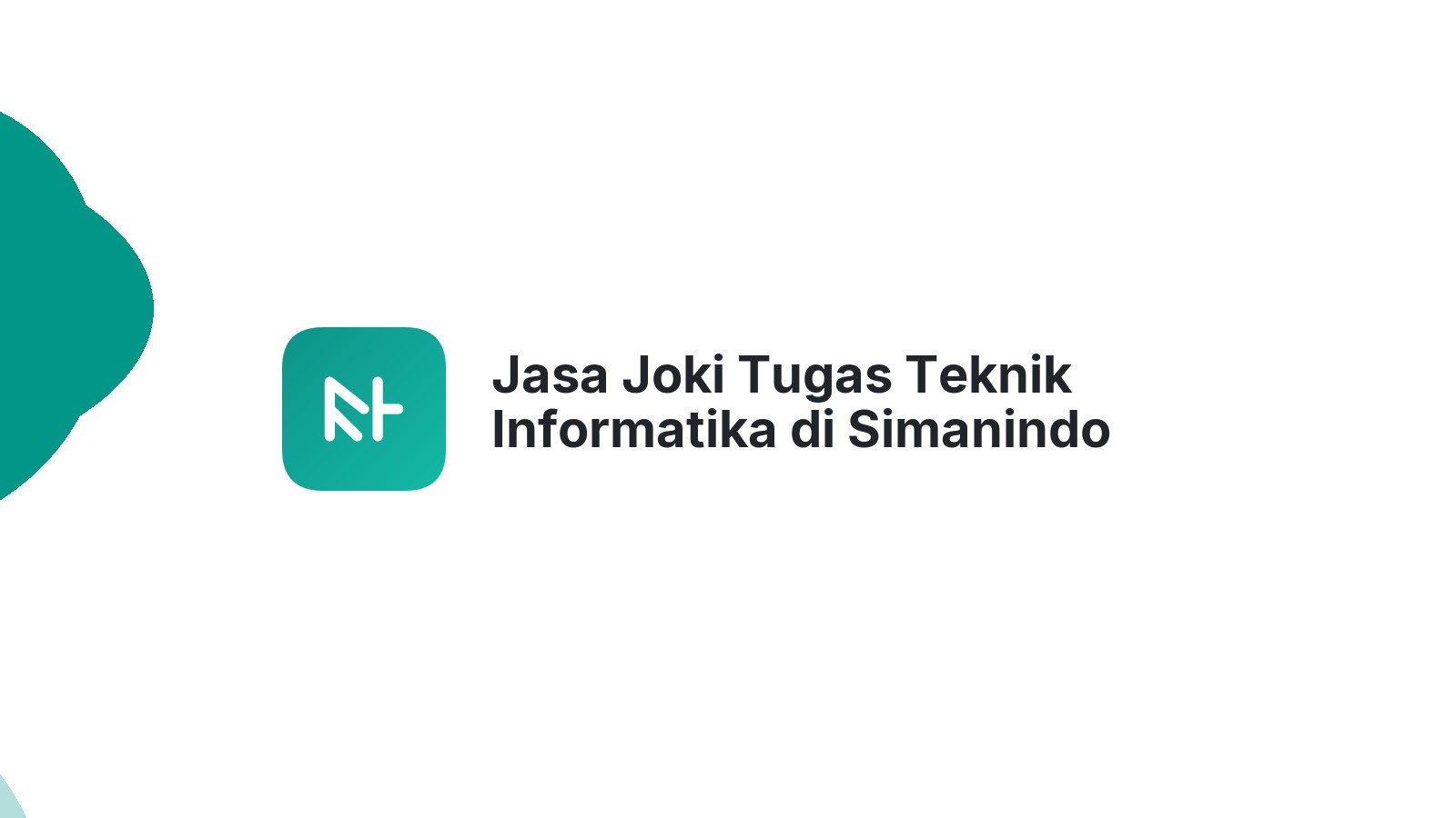 Jasa Joki Tugas Teknik Informatika di Simanindo
