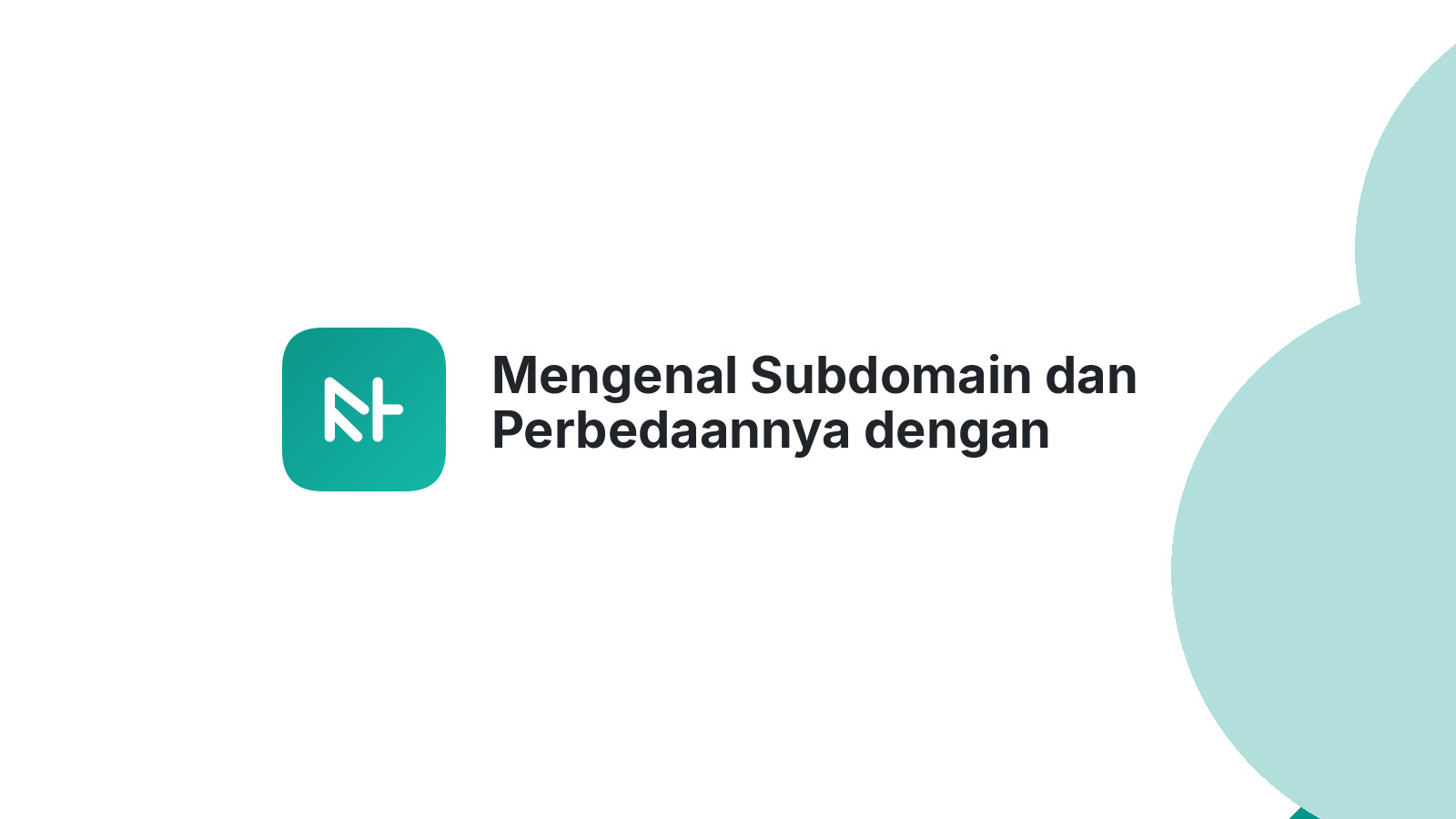 Mengenal Subdomain dan Perbedaannya dengan Domain
