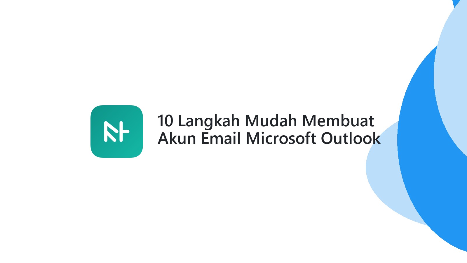 10 Langkah Mudah Membuat Akun Email Microsoft Outlook