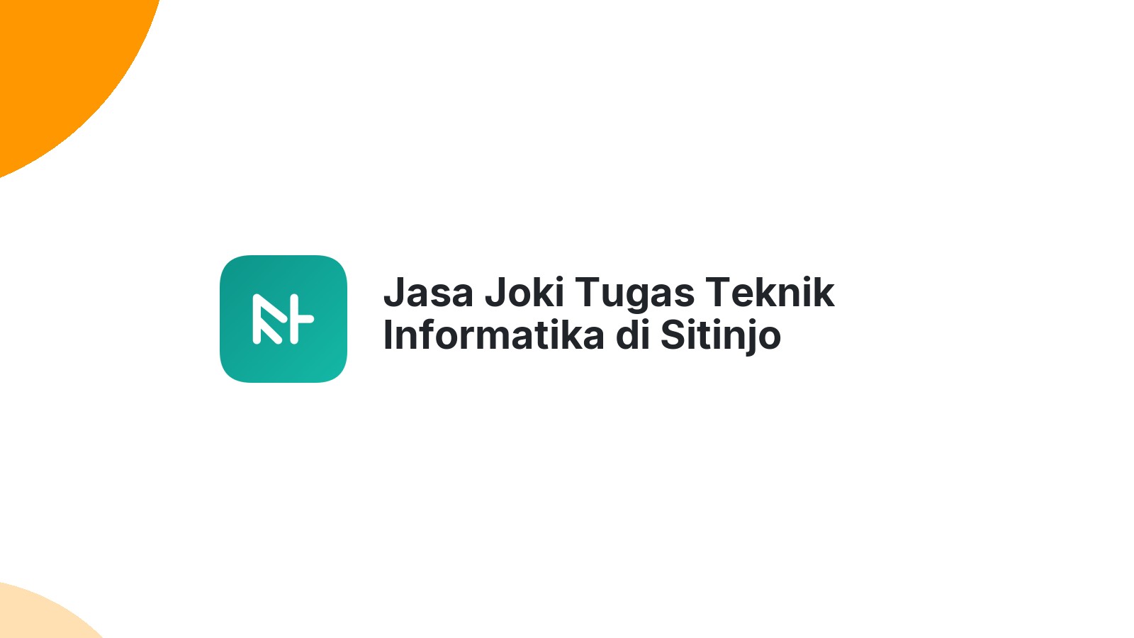 Jasa Joki Tugas Teknik Informatika di Sitinjo