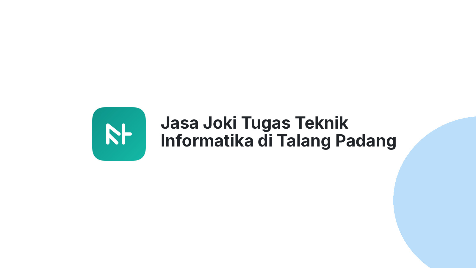 Jasa Joki Tugas Teknik Informatika di Talang Padang