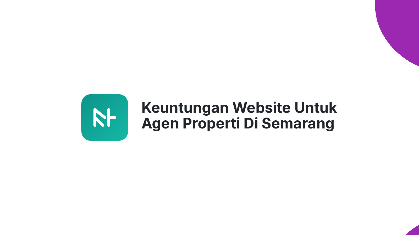 Keuntungan Website Untuk Agen Properti Di Semarang