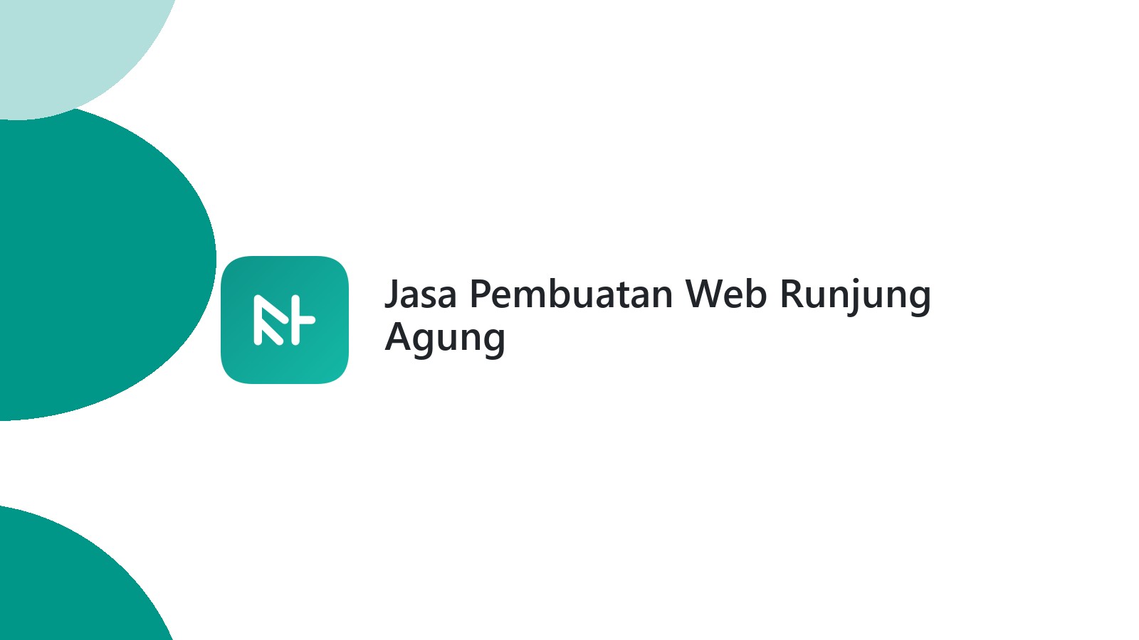 Jasa Pembuatan Web Runjung Agung
