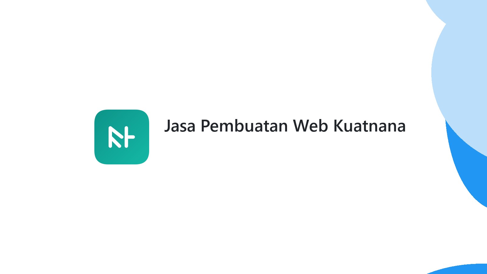 Jasa Pembuatan Web Kuatnana