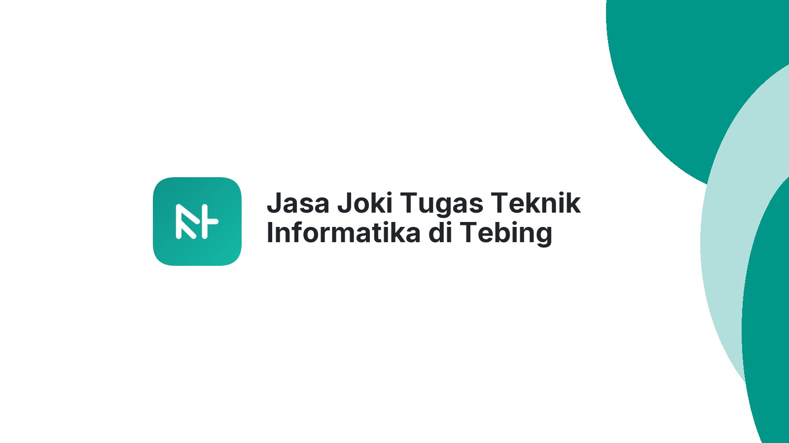 Jasa Joki Tugas Teknik Informatika di Tebing Syahbandar