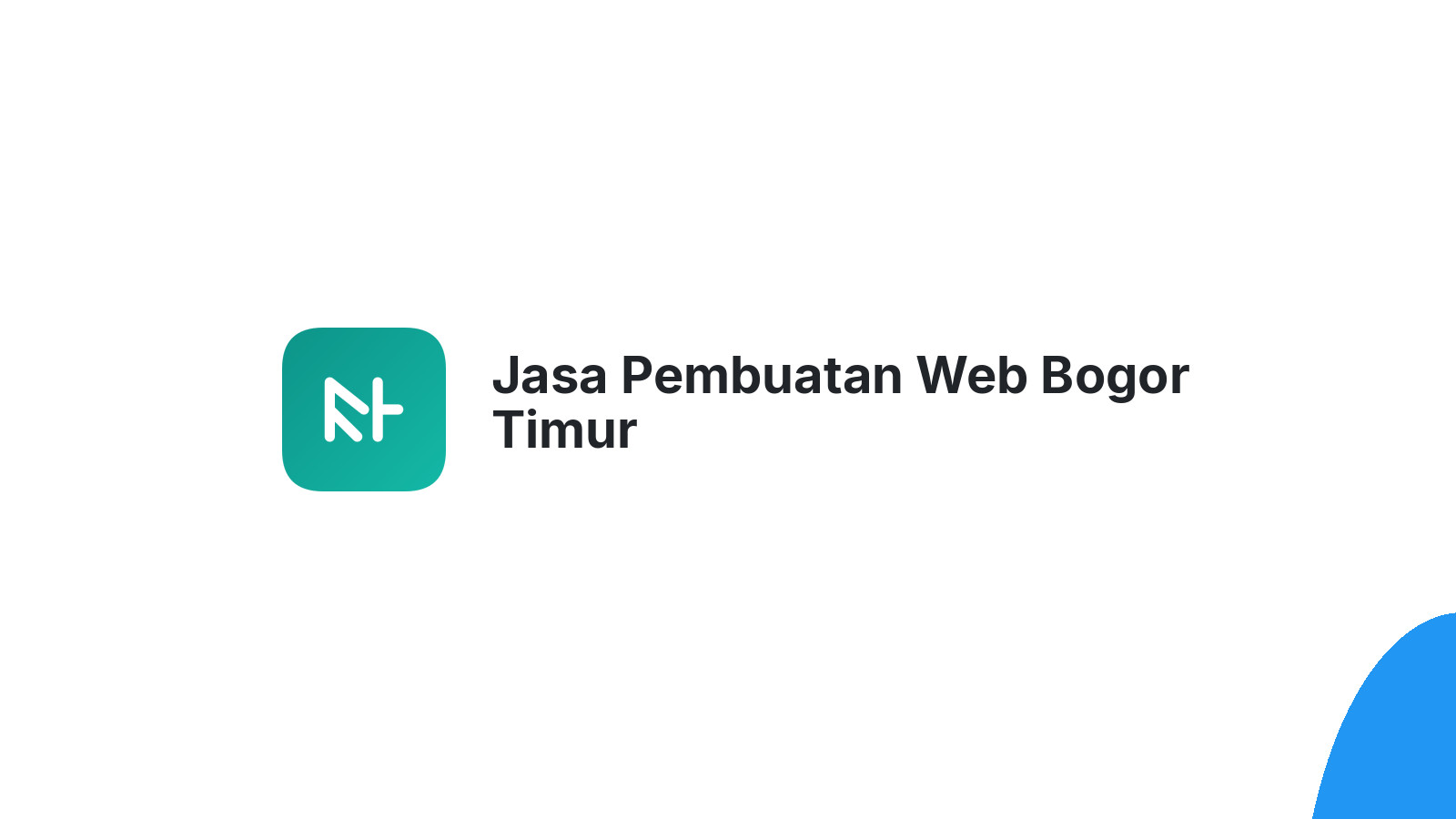 Jasa Pembuatan Web Bogor Timur