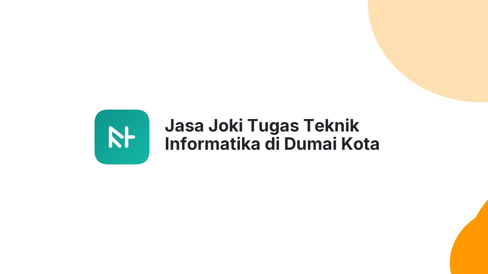 Jasa Joki Tugas Teknik Informatika di Dumai Kota