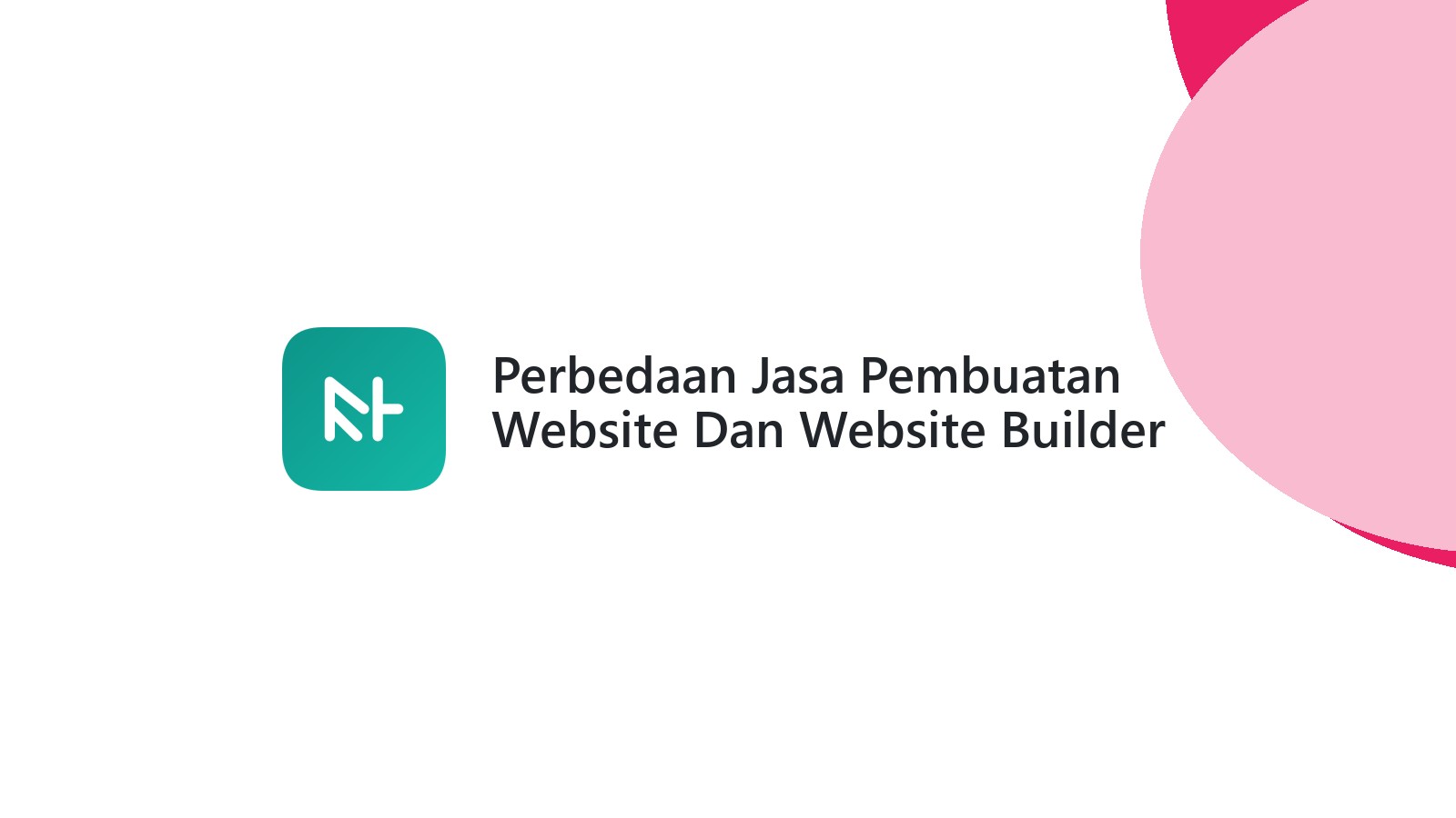 Perbedaan Jasa Pembuatan Website Dan Website Builder