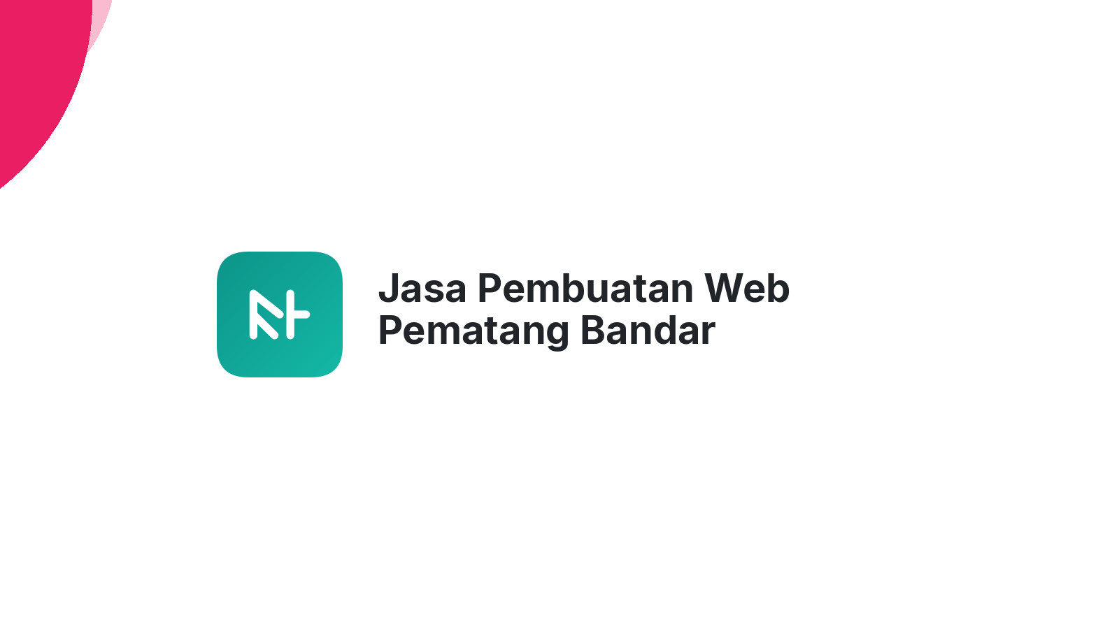 Jasa Pembuatan Web Pematang Bandar