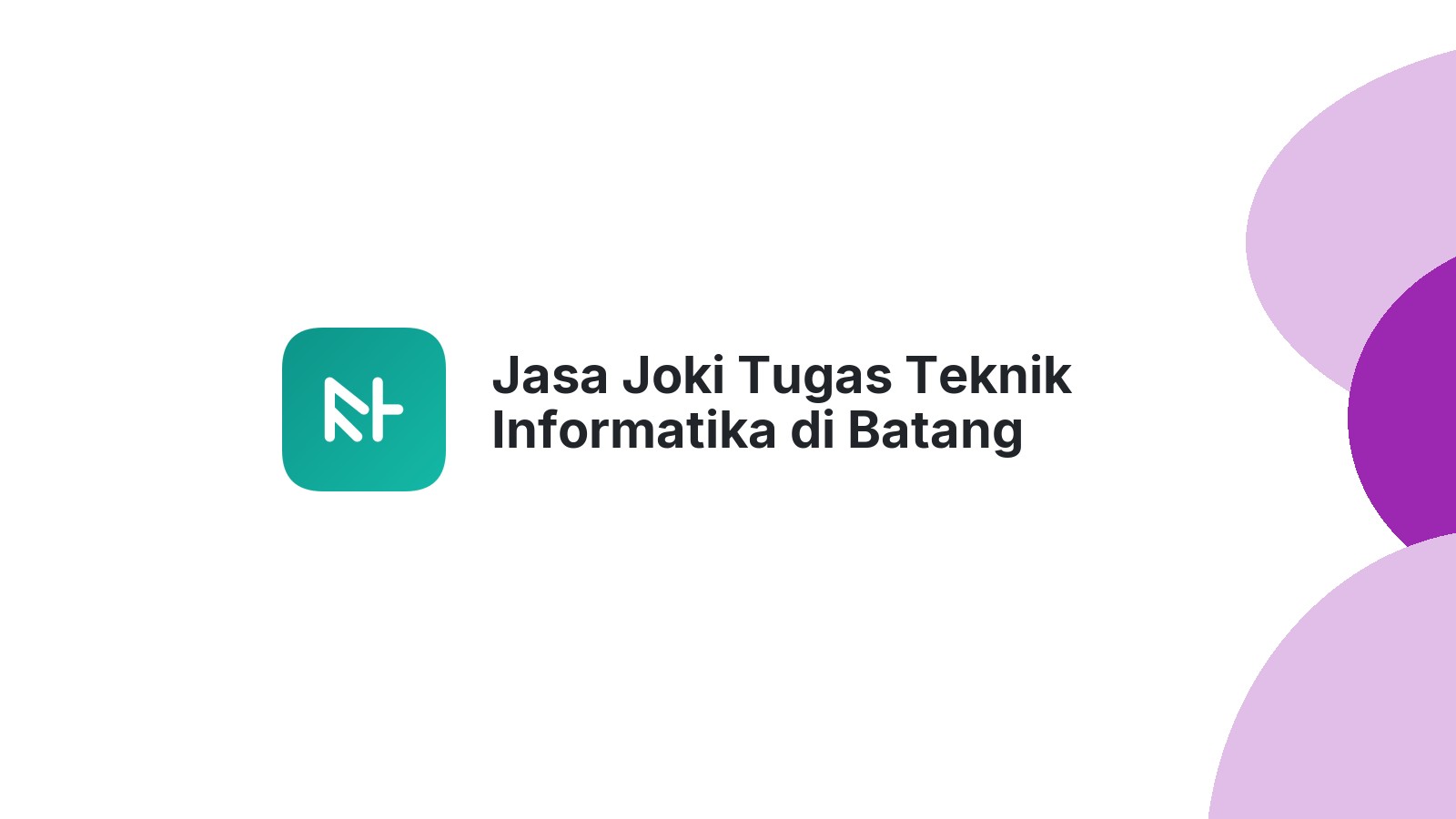 Jasa Joki Tugas Teknik Informatika di Batang Cenaku
