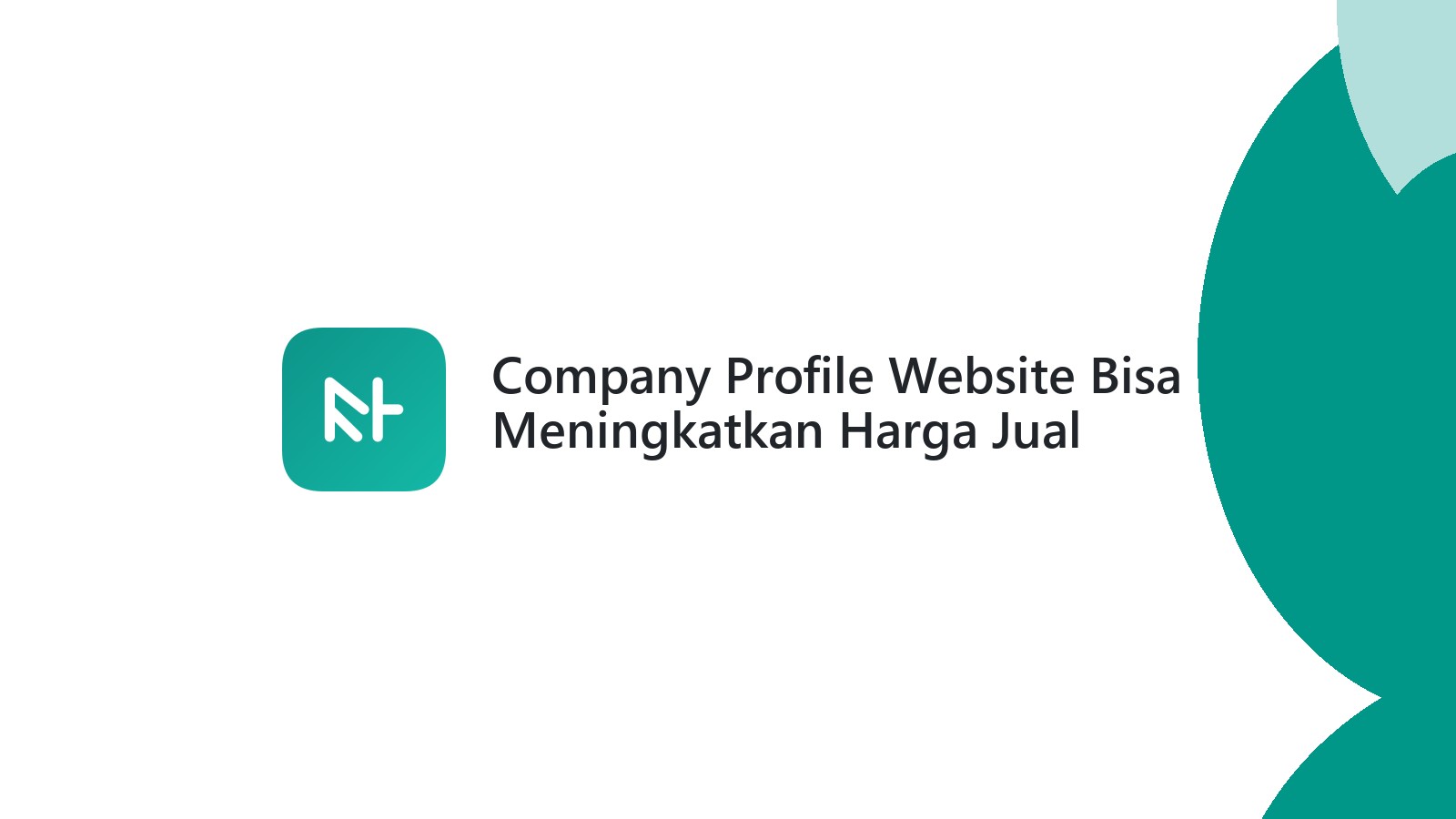 Company Profile Website Bisa Meningkatkan Harga Jual Bisnis