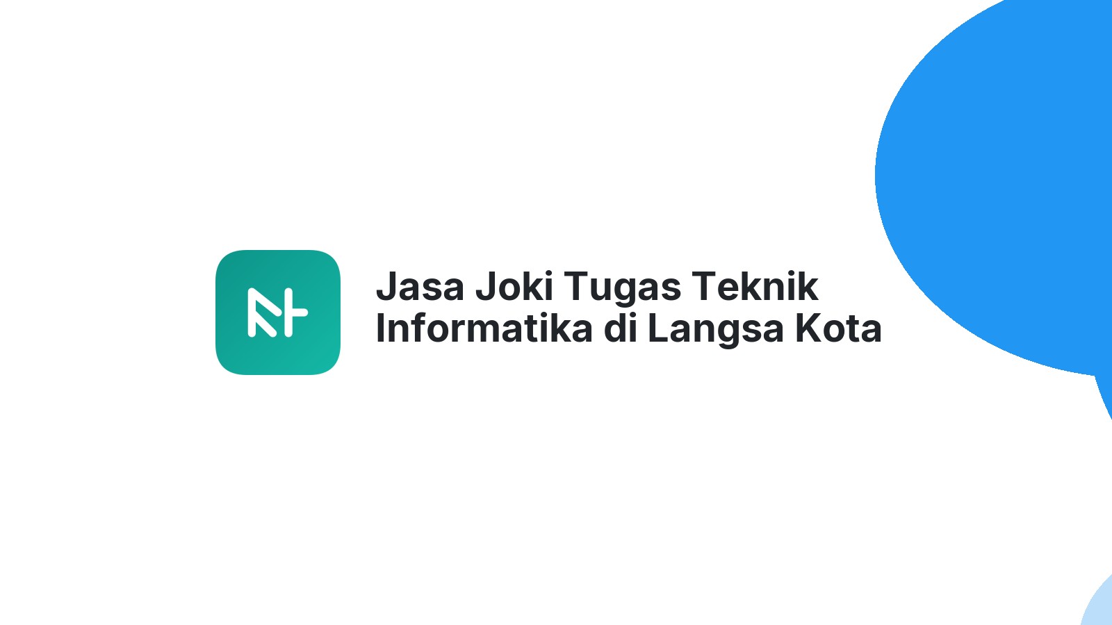 Jasa Joki Tugas Teknik Informatika di Langsa Kota