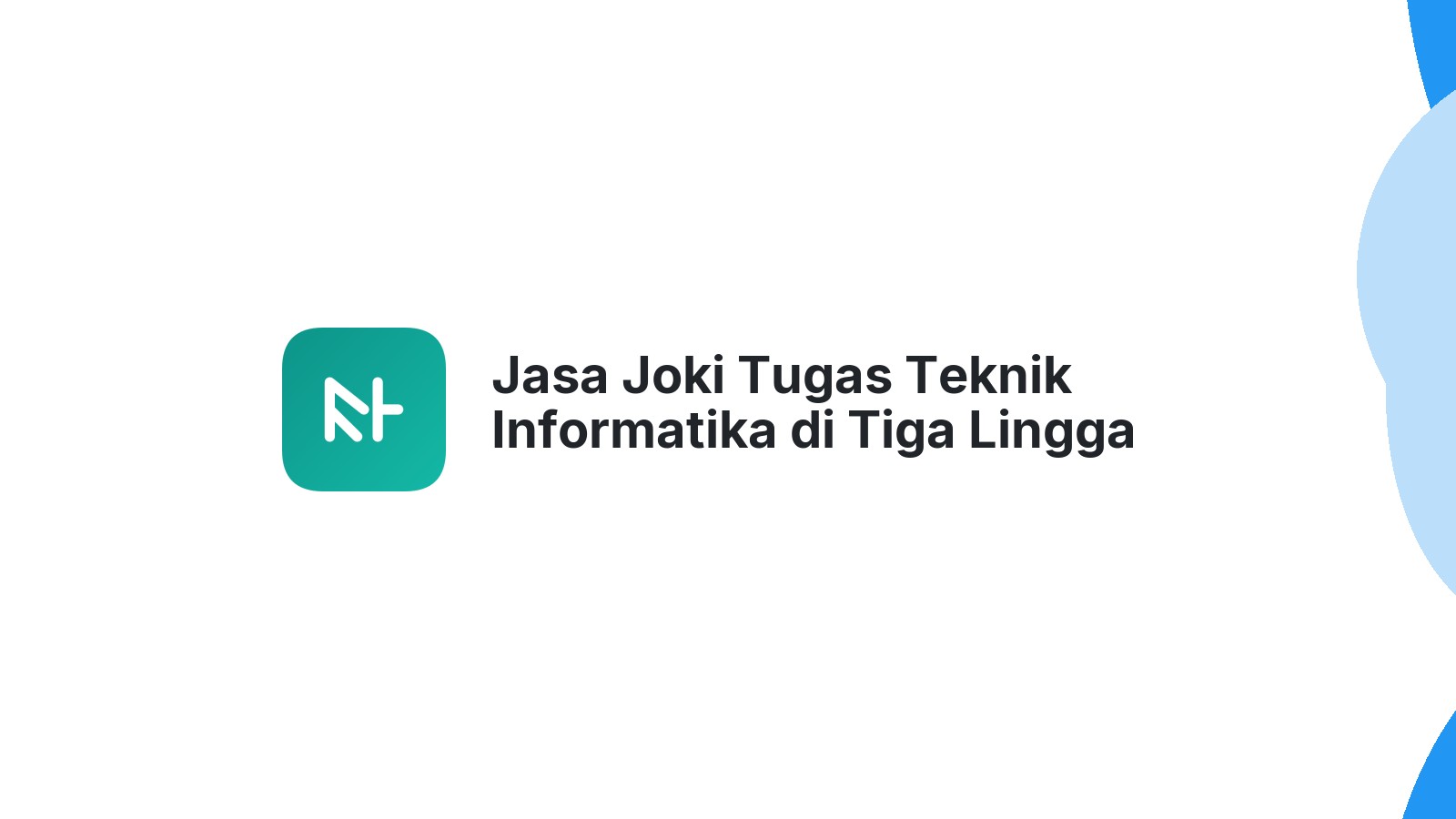 Jasa Joki Tugas Teknik Informatika di Tiga Lingga