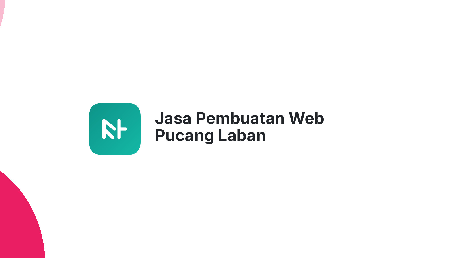 Jasa Pembuatan Web Pucang Laban