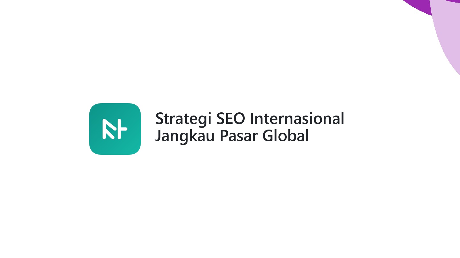 Strategi SEO Internasional Jangkau Pasar Global