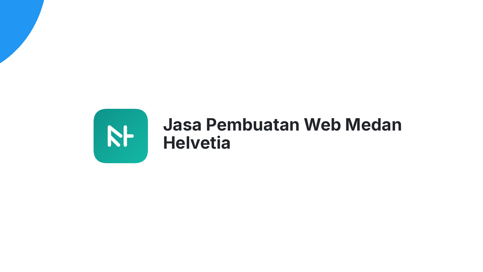 Jasa Pembuatan Web Medan Helvetia
