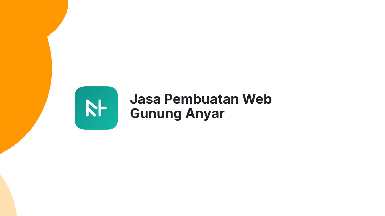 Jasa Pembuatan Web Gunung Anyar