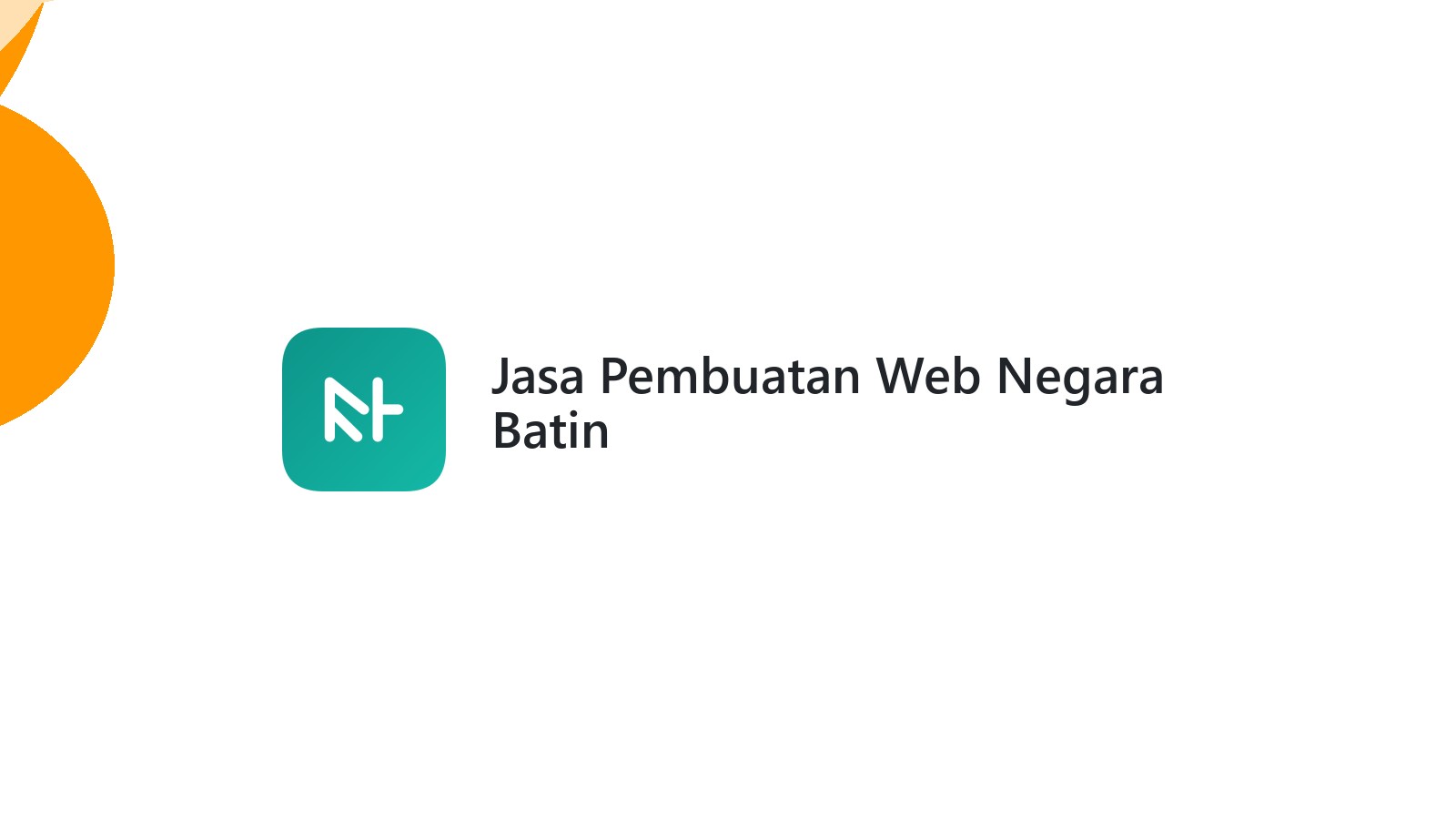 Jasa Pembuatan Web Negara Batin