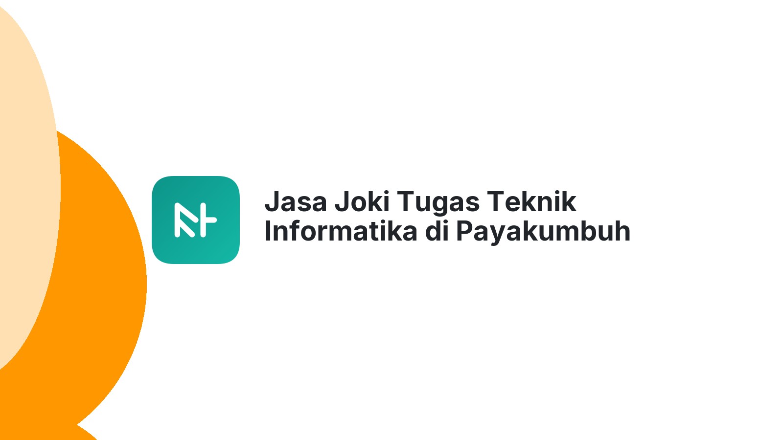 Jasa Joki Tugas Teknik Informatika di Payakumbuh Utara