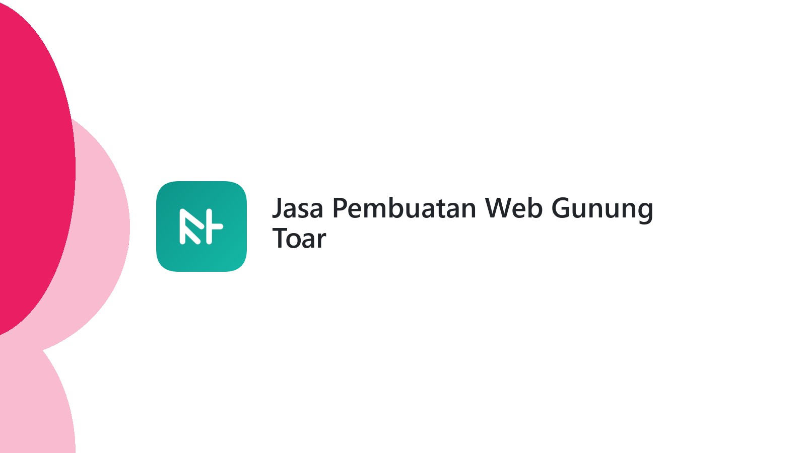 Jasa Pembuatan Web Gunung Toar