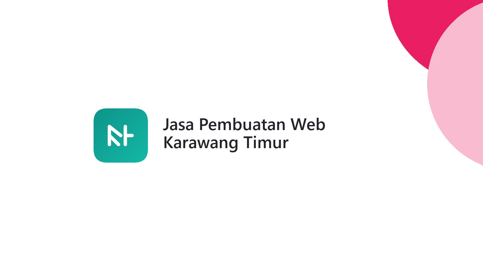 Jasa Pembuatan Web Karawang Timur